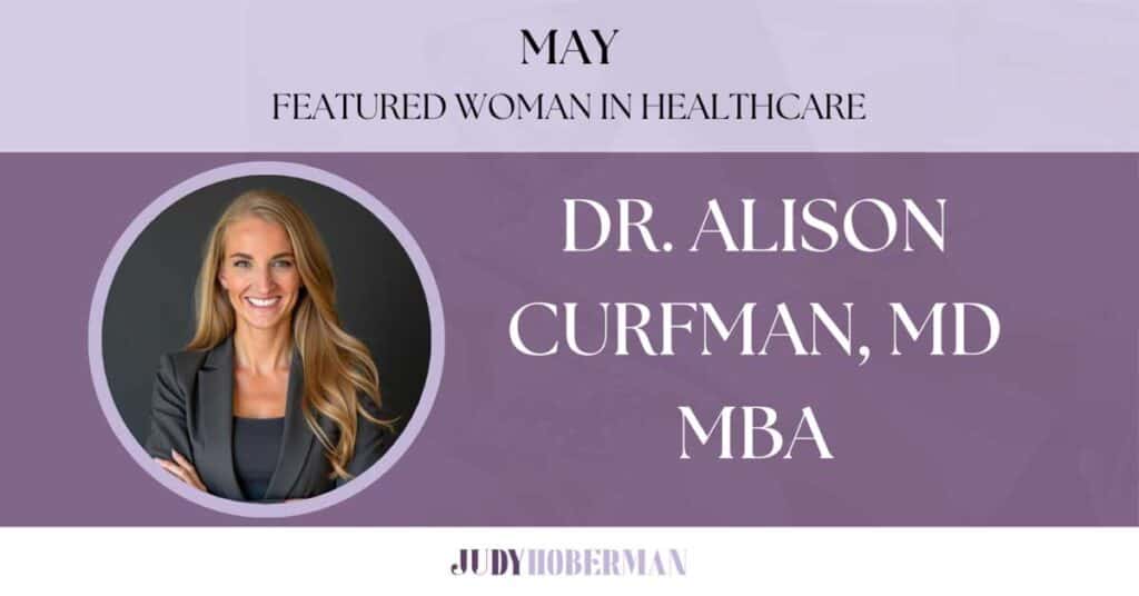 May Featured Woman In Healthcare: A Q&A With Dr. Alison Curfman, MD MBA A woman in business attire is highlighted as the "May Featured Woman in Healthcare," showcasing Dr. Alison Curfman, MD, MBA, on a purple and gray background.